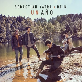 Un Año - Sebastián Yatra, Reik