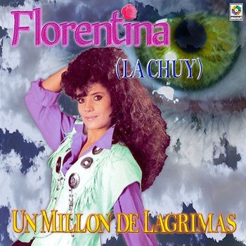 Un Millón de Lágrimas - Florentina