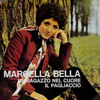 Un ragazzo nel cuore - Marcella Bella
