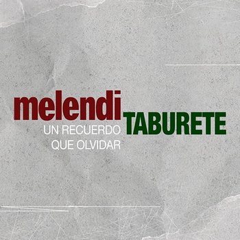 Un Recuerdo Que Olvidar - Melendi, Taburete