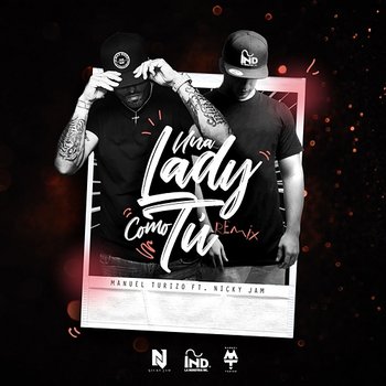 Una Lady Como Tú - Manuel Turizo feat. Nicky Jam