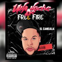 Una Noche De Free Fire El Canelilla & Pikete Opacalo