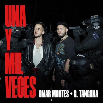 Una y Mil Veces - Omar Montes, C. Tangana