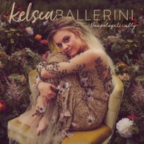 Unapologetically Ballerini Kelsea