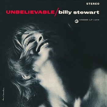 Unbelievable - Billy Stewart