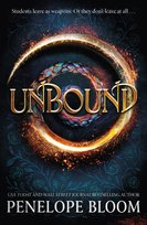 Unbound. Confluence Academy Book 1 Bloom Penelope