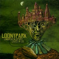 Unbroken Spirit Lives In Us Loonypark