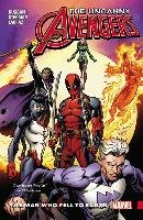 Uncanny Avengers: Unity Vol. 2: The Man Who Fell To Earth - Duggan Gerry