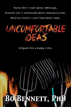Uncomfortable Ideas - Bennett Phd Bo