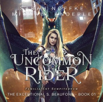 Uncommon Rider - Dara Rosenberg, Anderle Michael, Sarah Noffke