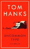 Uncommon Type Hanks Tom