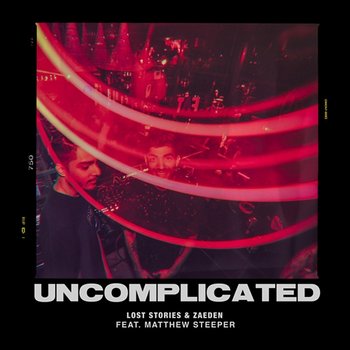 Uncomplicated - Lost Stories, Zaeden, Matthew Steeper