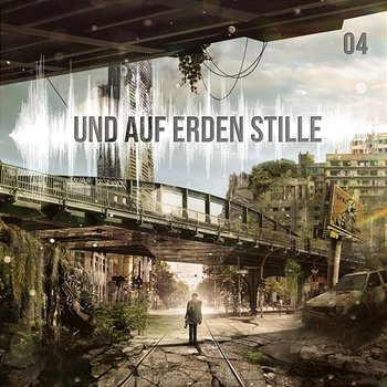 Und auf Erden Stille: Episode 04 - Und auf Erden Stille