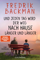 Und jeden Tag wird der Weg nach Hause länger und länger Goldmann Verlag