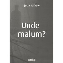 Unde malum Kaśków Jerzy