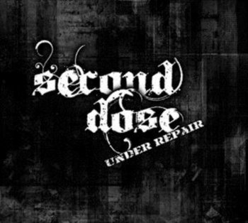 Under Repair - Second Dose