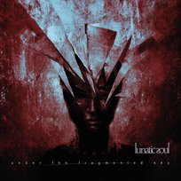 Under The Fragmented Sky Lunatic Soul