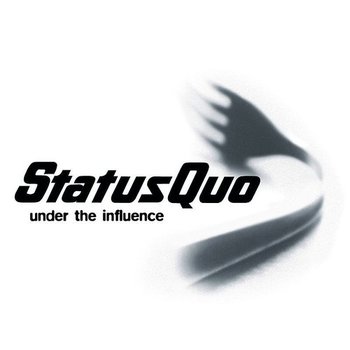 Under The Influence (Deluxe Edition) - Status Quo
