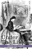 Under the Lilacs - Alcott Louisa May