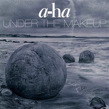 Under The Makeup - a-ha