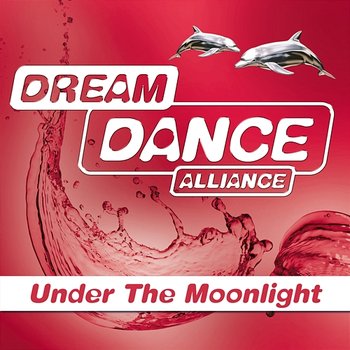 Under The Moonlight - Dream Dance Alliance