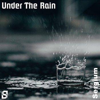 Under The Rain - Sergium