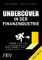Undercover in der Finanzindustrie - Kruger Malte, Schmidt Alexander, Wallraff Gunter