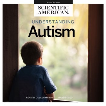 Understanding Autism - Swanson Jeanene, American Scientific