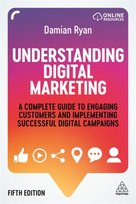 Understanding Digital Marketing: A Complete Guide to Engaging Customers and Implementing Successful Ryan Damian