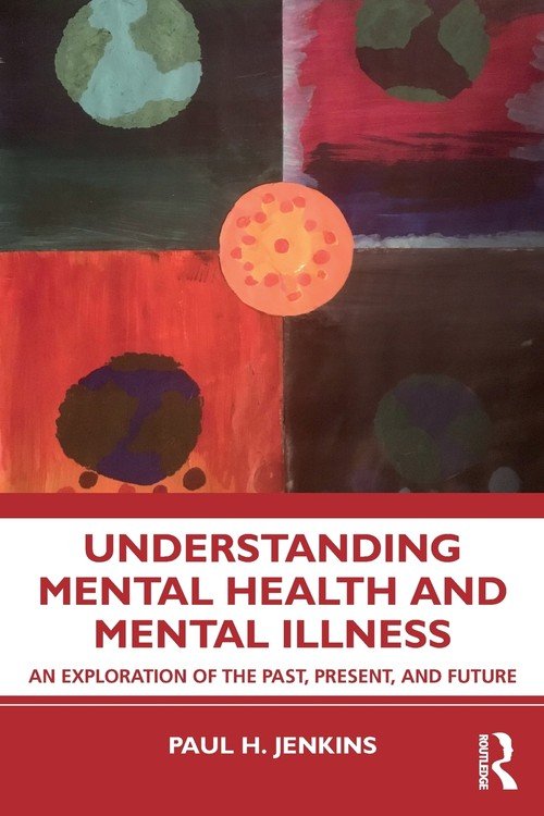 Understanding Mental Health and Mental Illness - W opisie | Książka w Empik