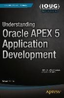 Understanding Oracle APEX 5 Application Development - Sciore Edward
