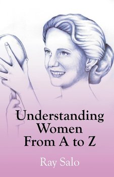 Understanding Women from A to Z - Salo Ray