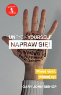 Unf*ck yourself. Napraw się!&nbsp;-&nbsp;Bishop Gary John
