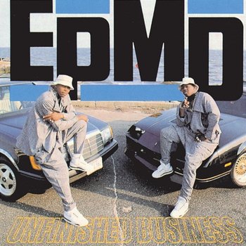 Unfinished Business - EPMD