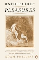 Unforbidden Pleasures Phillips Adam