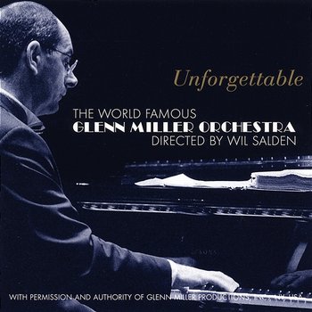 Unforgettable - Glenn Miller Orchestra