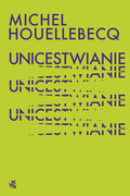 Unicestwianie - Houellebecq Michel