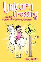 Unicorn Crossing (Phoebe and Her Unicorn Series Book 5) - Simpson Dana