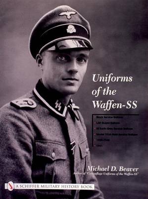 Uniforms Of The Waffen-SS - Beaver Michael D. | Książka W Empik