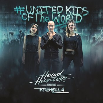 United Kids of the World - Headhunterz feat. Krewella