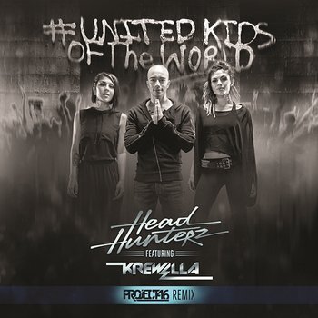 United Kids of the World - Headhunterz feat. Krewella