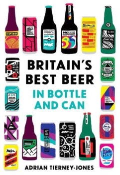 United Kingdom of Beer 250 top beers in bottle and can - Adrian Tierney-Jones