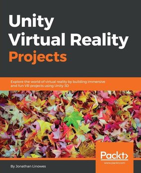 Unity Virtual Reality Projects - Linowes Jonathan