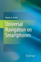 Universal Navigation on Smartphones - Karimi Hassan A.