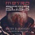 Uniwersum Metro 2033. Metro 2033  - Glukhovsky Dmitry