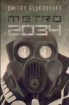 Uniwersum Metro 2033. Metro 2034 - Glukhovsky Dmitry