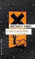 Unkrautkiller - Gibert Matthias P.