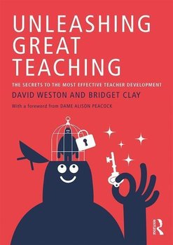 Unleashing Great Teaching - Weston David