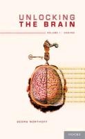 Unlocking the Brain, Volume 1: Coding - Northoff Georg