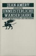 Unmeisterliche Wanderjahre - Amery Jean